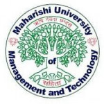 Maharishi University of Management and Technology Bilaspur Campus - [MUMT]